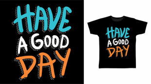 美好一天主题T恤设计